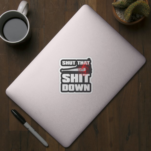 SHUT THAT SHIT DOWN baseball by CrazyCreature